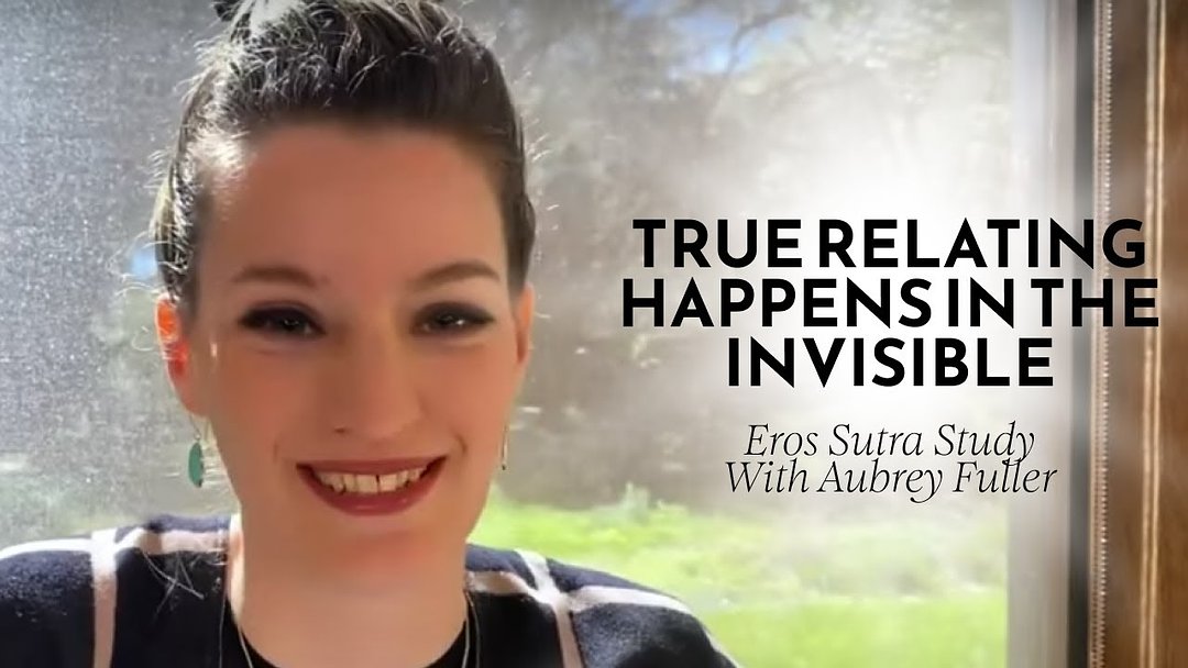 Eros Sutra Study with Aubrey Fuller