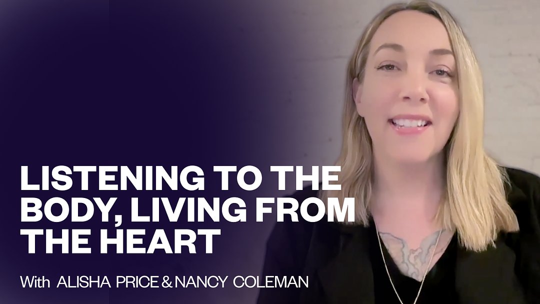 Listening to the Body, Living from the Heart