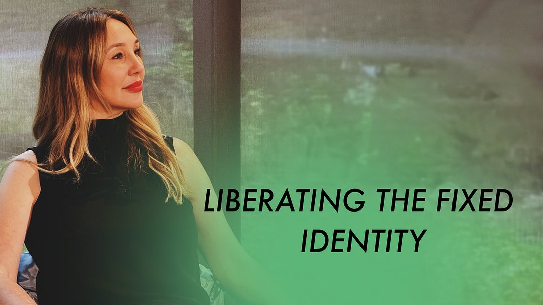 Liberating the Fixed Identity